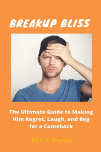 Breakup Bliss