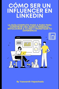 Cómo ser un influencer en LinkedIn