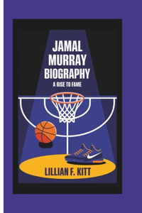 Jamal Murray Biography