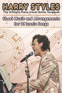 Harry Styles The Ultimate Piano-Vocal-Guitar Songbook
