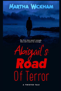 Abigail's Road of Terror