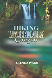 Hiking Waterfalls Oregon