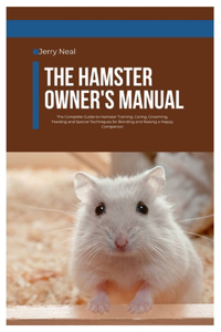The Hamster Owner's Manual