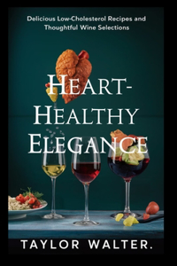 Heart-Healthy Elegance