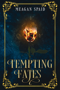 Tempting Fates
