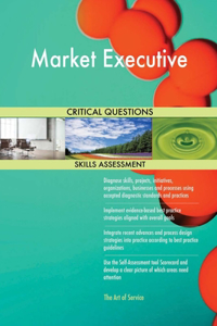 Market Executive Critical Questions Skills Assessment