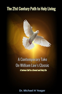 The 21st Century Path to Holy Living