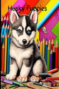 Husky Puppies Coloring Book