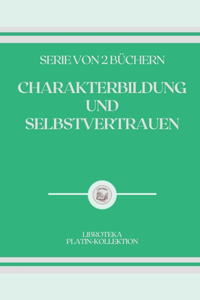 Charakterbildung Und Selbstvertrauen