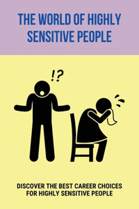 The World Of Highly Sensitive People