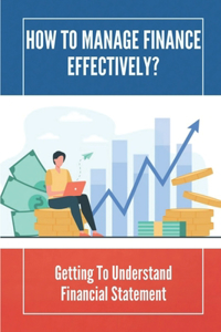 How To Manage Finance Effectively?