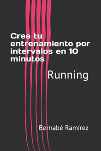 Crea tu entrenamiento por intervalos en 10 minutos