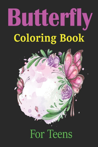 Butterfly Coloring Book For Teens