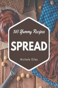 365 Yummy Spread Recipes