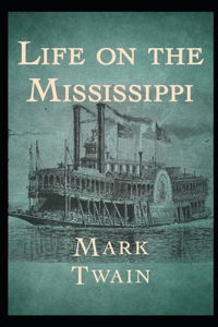 Life On The Mississippi Annotated