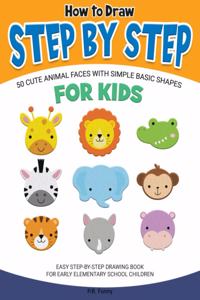How to Draw Step by Step, 50 Cute Animal faces with Simple Basic Shapes for Kids