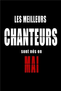 Les Meilleurs Chanteurs sont nés en Mai carnet de notes