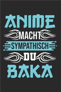 Anime macht sympathisch du Baka Skizzenbuch