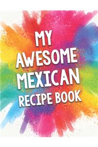 My Awesome Mexican Recipe Book