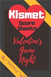 Kismet Score Sheets