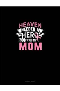 Heaven Needed A Hero God Picked My Mom