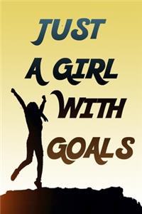 Just A Girl With Goals