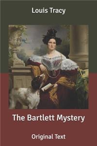 The Bartlett Mystery