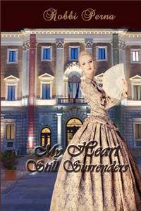 My Heart Still Surrenders