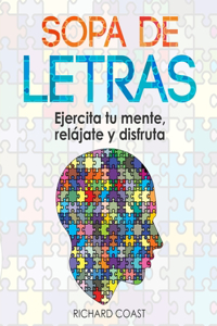 Sopa de Letras. Ejercita tu mente, relájate y disfruta