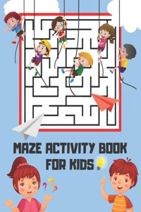 Maze Activity Book For Kids