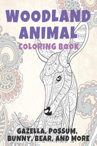 Woodland Animal - Coloring Book - Gazella, Possum, Bunny, Bear, and more