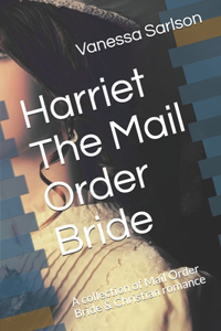 Harriet The Mail Order Bride