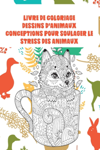 Livre de coloriage - Conceptions pour soulager le stress des animaux - Dessins d'animaux