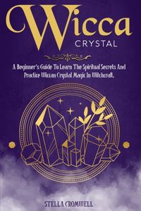 Wicca Crystal Magic