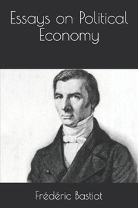 Essays on Political Economy