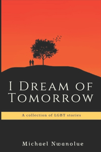 I Dream of Tomorrow