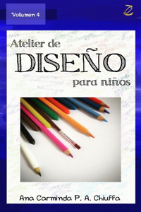 Atelier de Diseño para Niños - Volumen 4