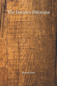 The Doctor's Dilemma