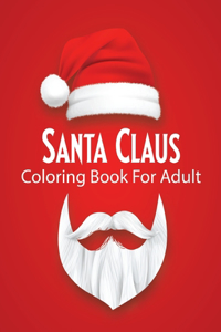 Santa Claus Coloring Book For Adult
