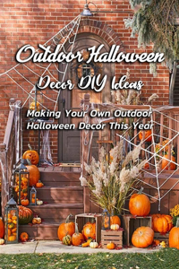 Outdoor Halloween Décor DIY Ideas