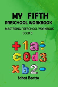 My Fifth Preschool Workbook