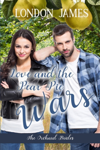 Love and the Pear Pie Wars (The Orchard Brides - Book 4)