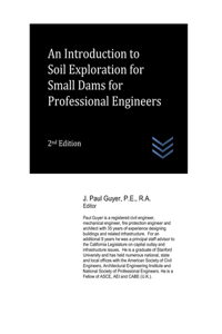 Introduction to Soil Exploration for Small Dams for Professional Engineers