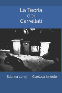 La Teoria dei Carrellati