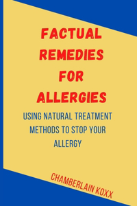 Factual Remedies For Allergies