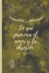 Lo que provoca el amor y la obsesión