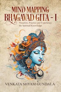 Mind Mapping Bhagavad Gita - I