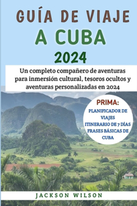 Guía De Viaje A Cuba 2024