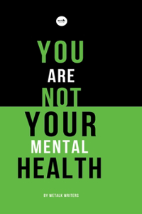 You Are Not Your Mental Health