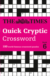 Times Quick Cryptic Crossword: Book 6